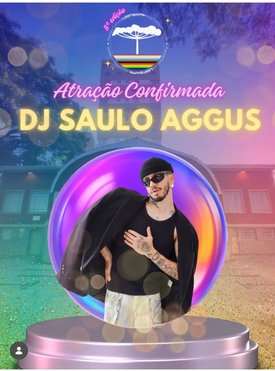 Flyer da Parada LGBTQIAPN+ dos Campos Gerais com DJ Saulo AGGUS